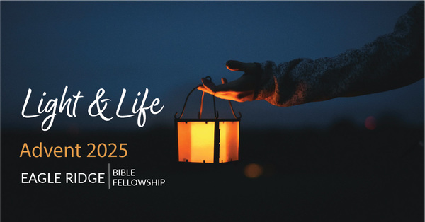Advent 2025: Light & Life