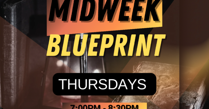 Midweek Blueprint