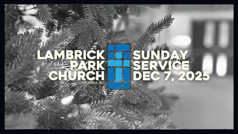 Sunday Service - December 7, 2025