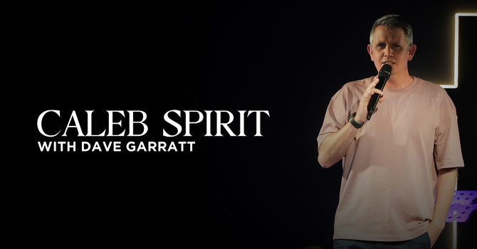 Caleb Spirit | Dave Garratt