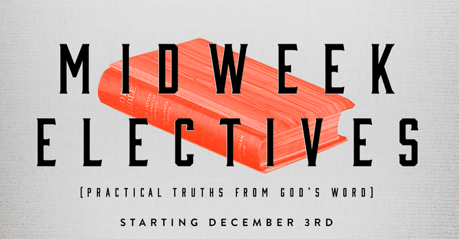 Midweek Electives 