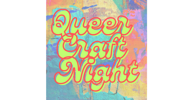 Queer Craft Night