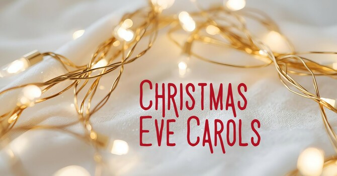 Christmas Eve Carols