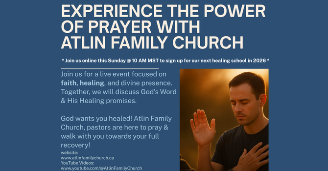 Healing School Hosted by Atlin Family Church image