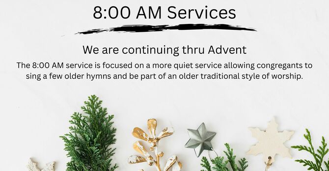 8:00 AM Service Continues thru Advent image