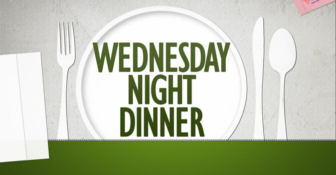 Wednesday Night Dinner