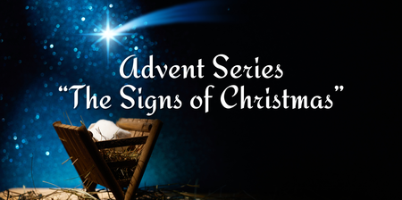 Advent 2025 Series: The Signs of Christmas