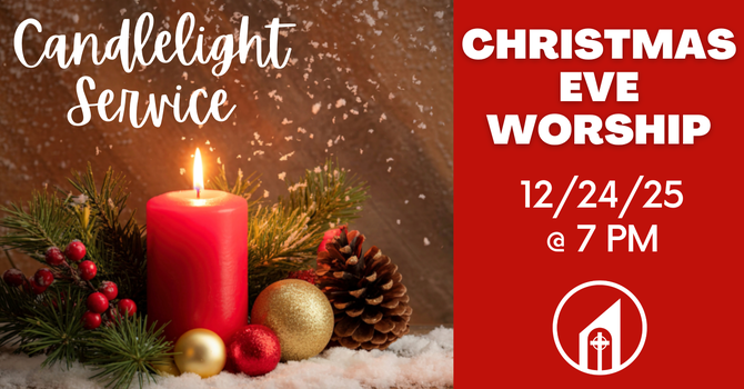 Christmas Eve Service: Candlelight Worship