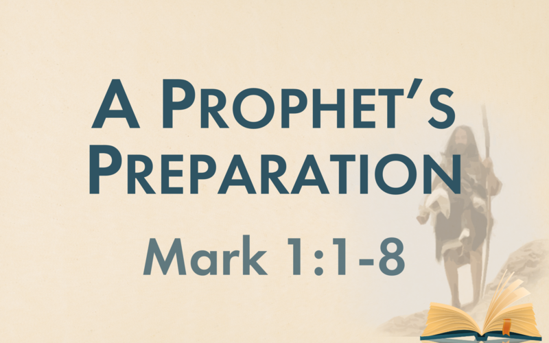This Sunday's Message... "A Prophet's Preparation"