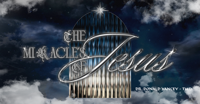 The Miracles Of Jesus
