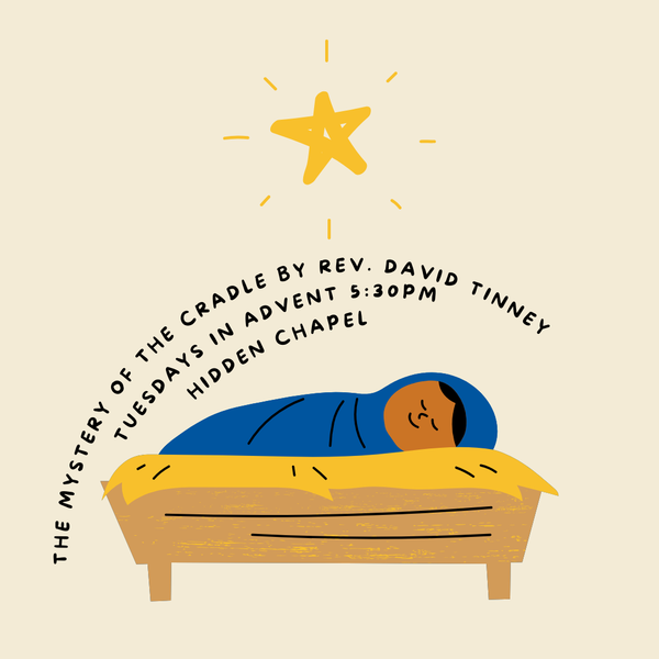 The Mystery of The Cradle by Rev. David Tinney
