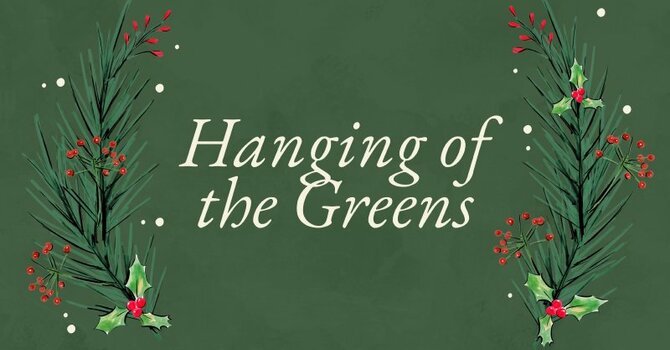 Hanging of the Greens