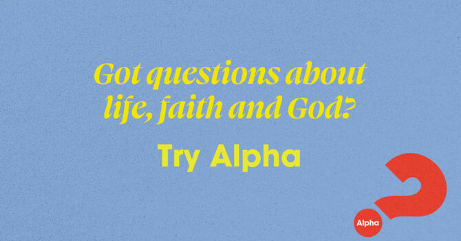 Explore Life and Faith at Alpha image
