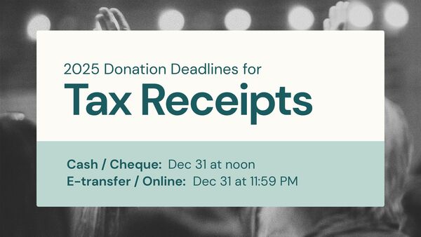 Donation Deadlines for 2025 Tax Receipts