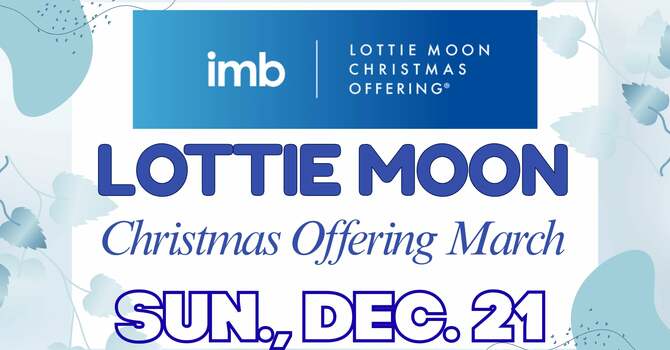 Lottie Moon Offering March