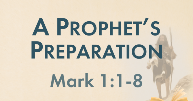 This Sunday's Message... "A Prophet's Preparation"