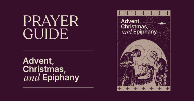Advent, Christmas, & Epiphany Prayer Guide image