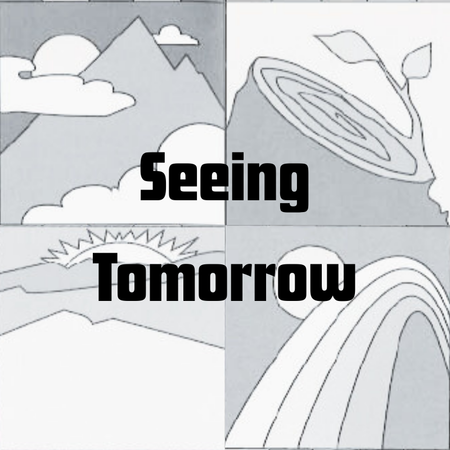 Seeing Tomorrow