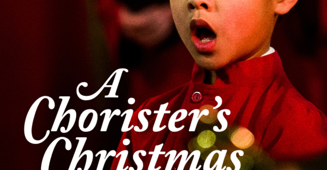 Concert: A CHORISTER’S CHRISTMAS 