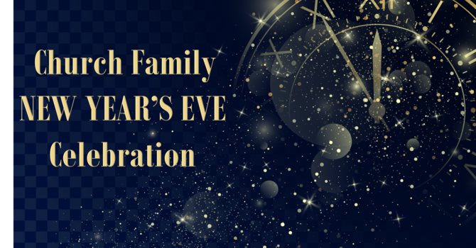 Church Family New Year's Eve Celebration