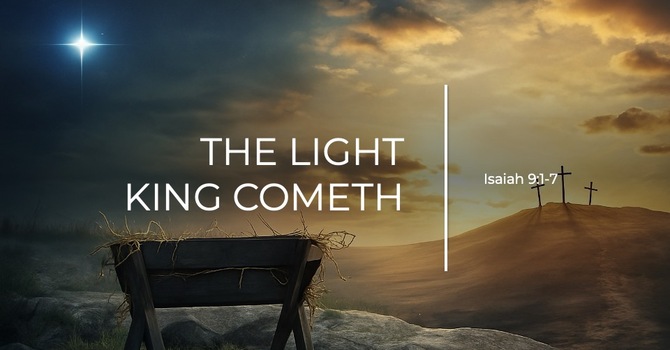 The Light King Cometh