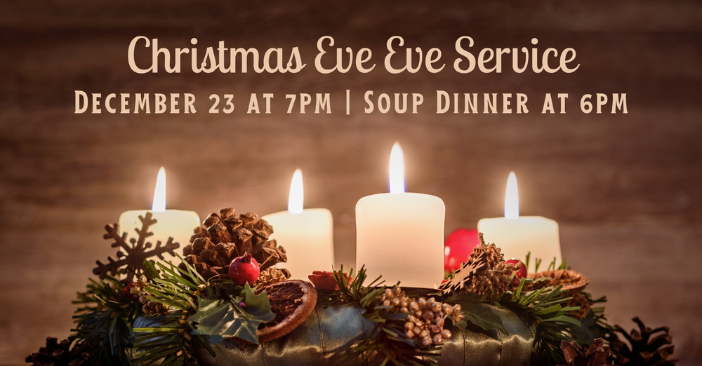 Christmas Eve Eve Service