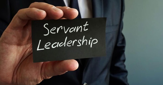 Servant leadership & servanthood of Christians