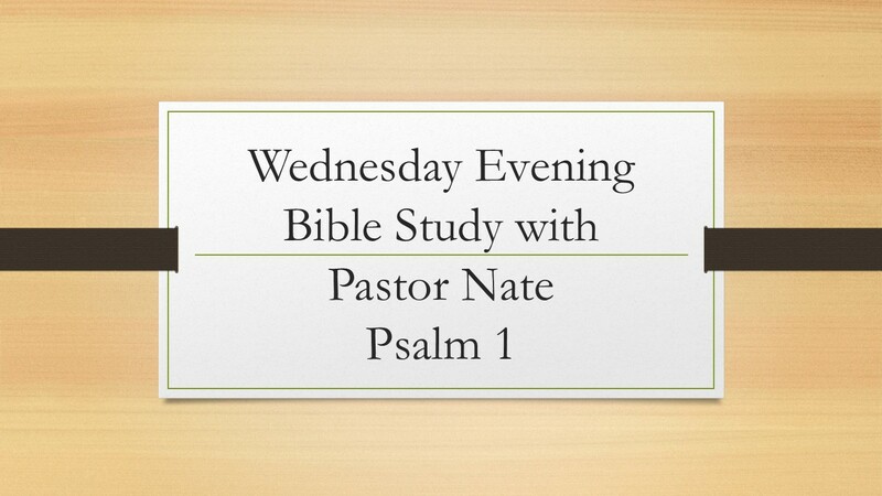 Wednesday Evening Bible Study 