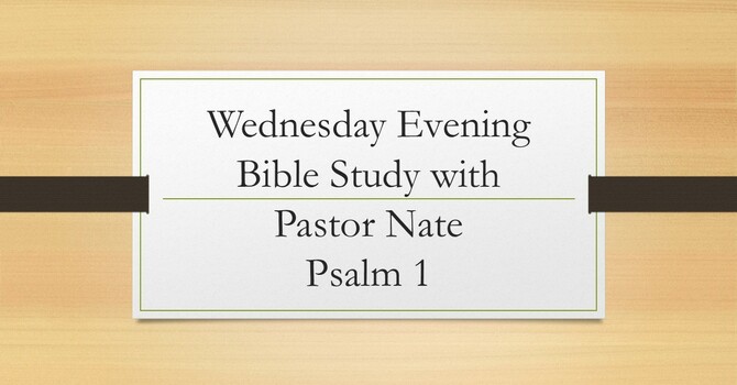 Wednesday Evening Bible Study 