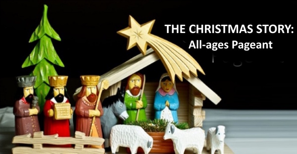 The Christmas Story: All-Ages Pageant