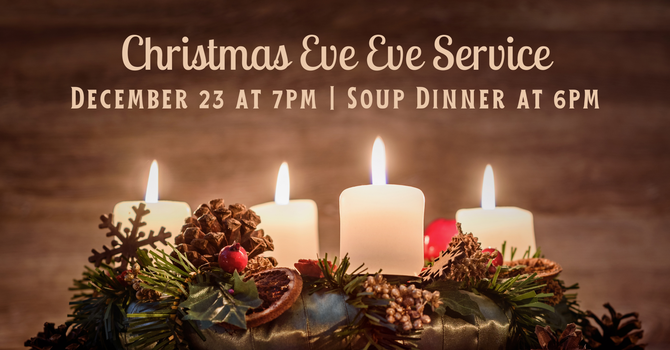 Christmas Eve Eve Service