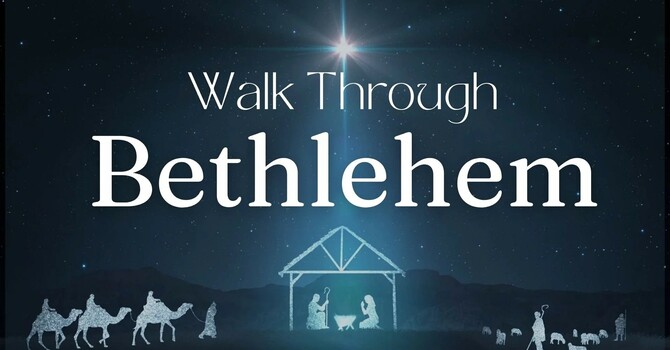Walk Through Bethlehem