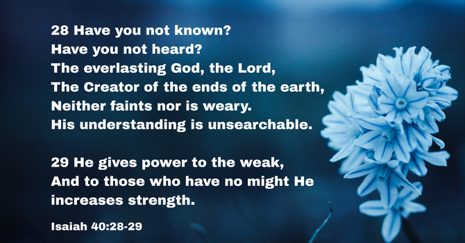 Isaiah 40:28-29 image