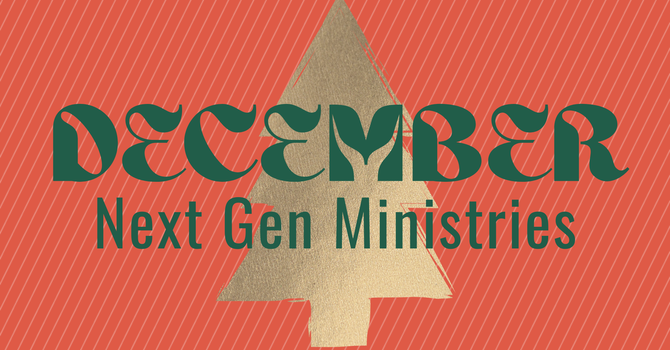 December - Next Generation Ministries image