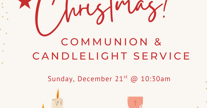 Christmas Communion & Candlelight Service