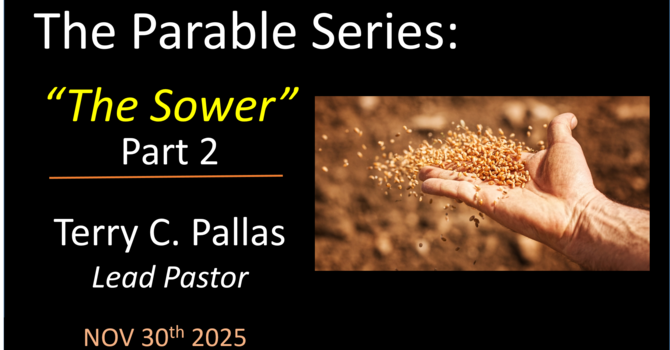 The Parable Series: The Sower Part 2