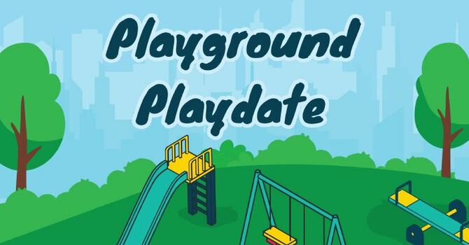 Play Ground Play Date Spring