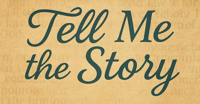 Tell Me the Story: The God Who is With Us