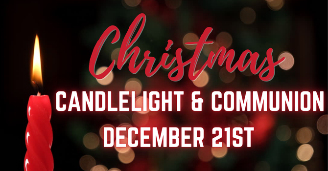 Christmas Candlelight and Communion Service