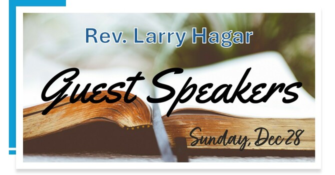 Guest Speaker: Rev. Larry Hagar