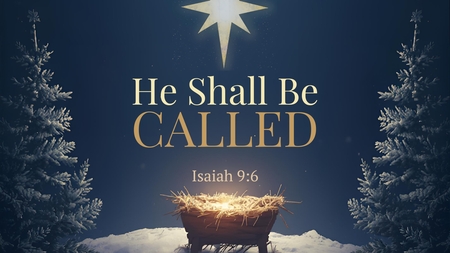 He Shall Be Called