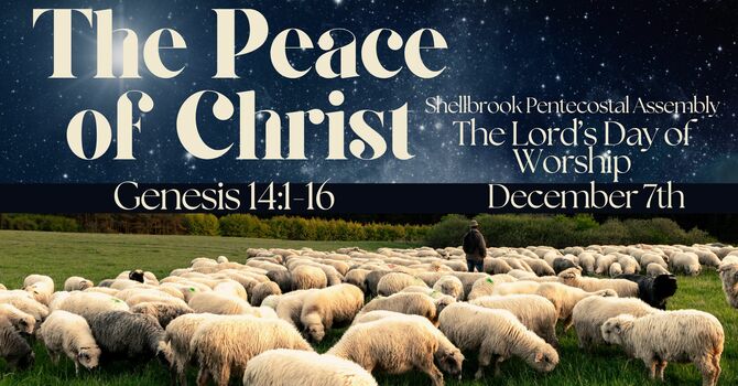 The Peace of Christ | Genesis 14:1-16 image
