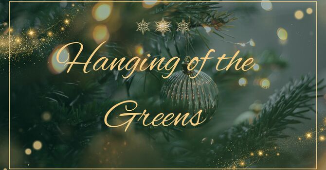 Hanging of the Greens