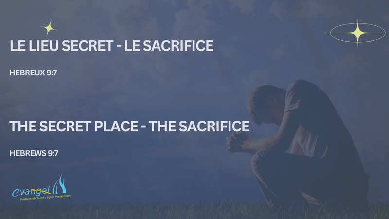 The Secret Place - The sacrifice - Hebrews 9:7