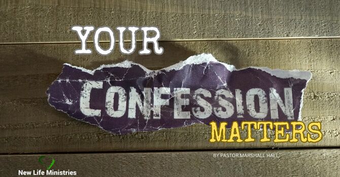 YOUR CONFESSION MATTERS