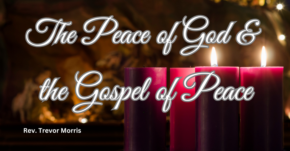 The Peace of God and the Gospel of Peace