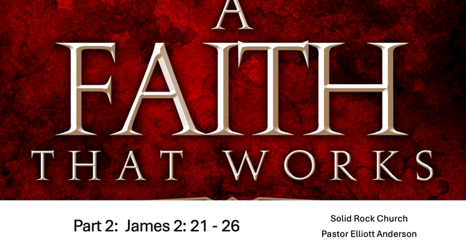 Faith that Works - Part 2
