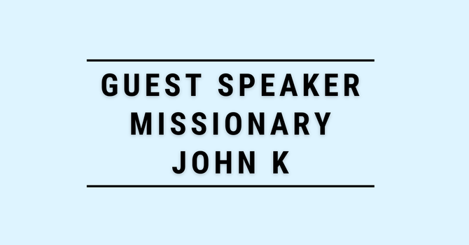 12/07/2025 Special Guest Speaker