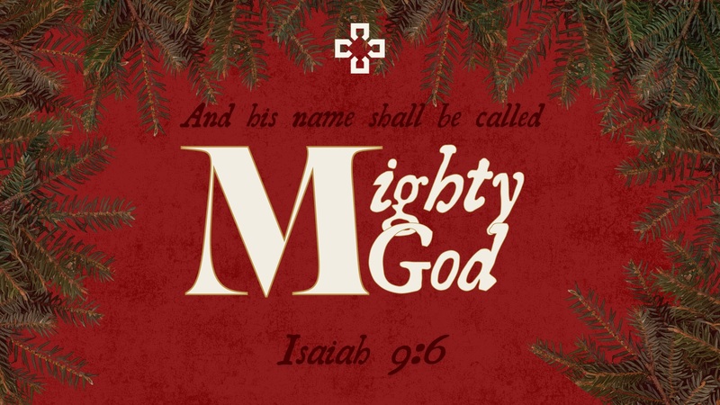Isaiah 9:6b Mighty God