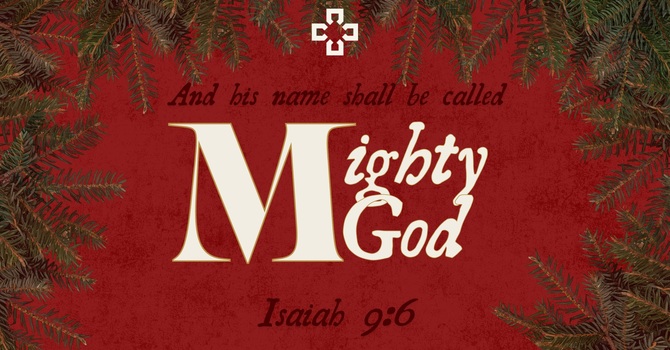 Isaiah 9:6b Mighty God